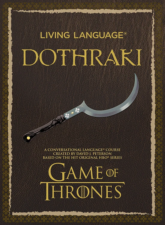 The cover of “Living Language: Dothraki” by David J. Peterson.