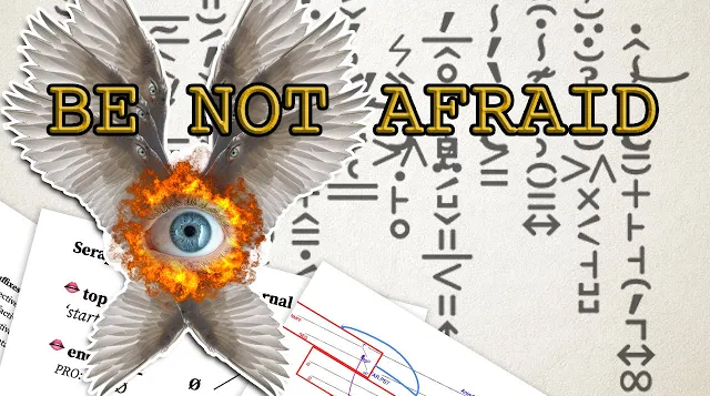 Thumbnail for “Seraphim” on YouTube; the text BE NOT AFRAID is written above two wings which intersect at a massive flaming eye. Behind these, a barrage of varied unicode symbols, next to screenshots from the video describing the Seraphim language.